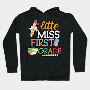 Little Miss First Grade Back To School 1st Grader Hoodie